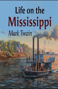 Paperback Life On The Mississippi Annotated Book