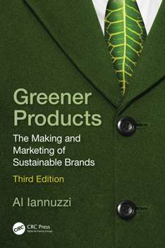 Paperback Greener Products: The Making and Marketing of Sustainable Brands Book