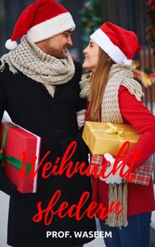 Weihnachtsfedern: Ein Roman