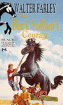 The Black Stallion's Courage - Book #6 of the Blitz