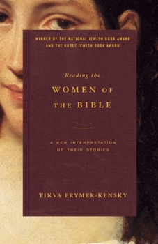 Paperback Reading the Women of the Bible: A New Interpretation of Their Stories Book