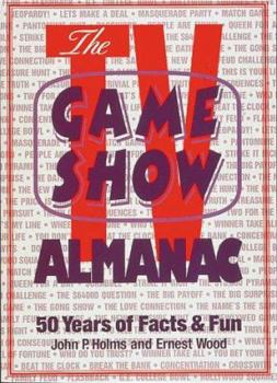 Paperback The TV Game Show Almanac: Fifty Years of Facts and Fun Book