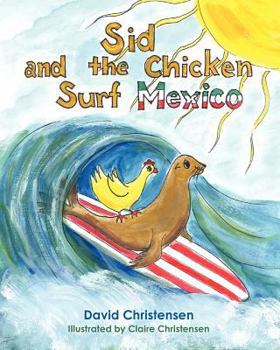 Paperback Sid and the Chicken Surf Mexico Book