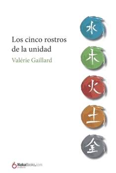 Paperback Los cinco rostros de la unidad [Spanish] Book