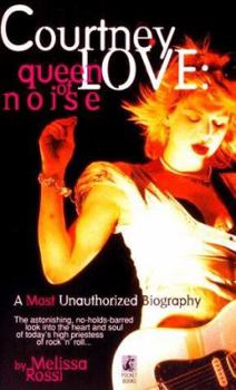 Mass Market Paperback Courtney Love: The Queen of Noise Book