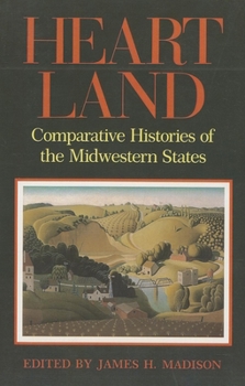 Paperback Heartland: Comparative Histories of the Midwestern States Book