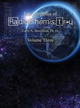Hardcover The Encyclopedia of Radiochemistry Volume III Book