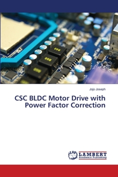 Paperback CSC BLDC Motor Drive with Power Factor Correction Book