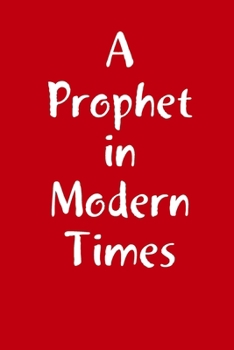 Paperback A Prophet in Modern Times Book