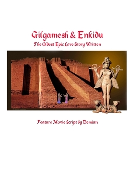 Paperback Gilgamesh & Enkidu: The Oldest Epic Love Story Written Book