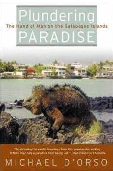 Paperback Plundering Paradise: The Hand of Man on the Galapagos Islands Book