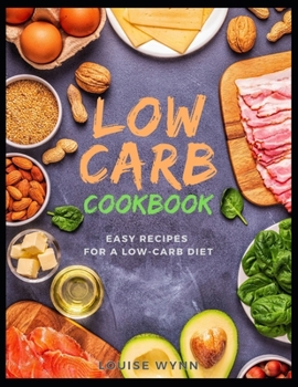 Paperback Low-Carb Cookbook: Easy Recipes for a Low-Carb Diet Book