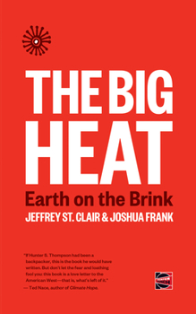 Paperback The Big Heat: Earth on the Brink Book