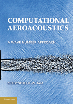 Paperback Computational Aeroacoustics: A Wave Number Approach Book