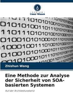 Paperback Eine Methode zur Analyse der Sicherheit von SOA-basierten Systemen [German] Book