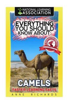 Paperback Everything You Should Know About: Camels Book