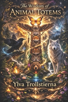 The Wisdom of Animal Totems