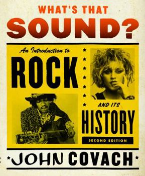 Paperback What's That Sound?: An Introduction to Rock and Its History Book