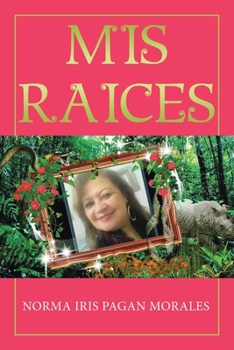 Paperback Mis Raices [Spanish] Book