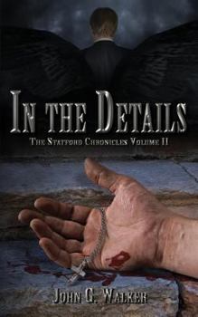 In The Details - Book #2 of the Statford Chronicles