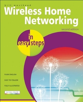 Paperback Wireless Home Networking in Easy Steps Book