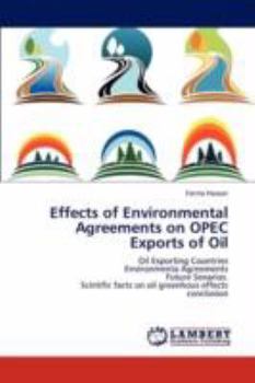 Paperback Effects of Environmental Agreements on OPEC Exports of Oil Book