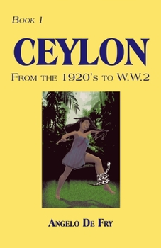 Paperback Book 1, Ceylon, from the 1920S to W.W.2 Book