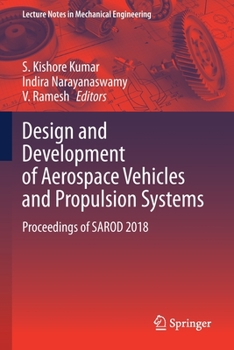 Paperback Design and Development of Aerospace Vehicles and Propulsion Systems: Proceedings of Sarod 2018 Book