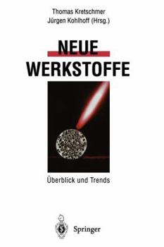 Paperback Neue Werkstoffe: Überblick Und Trends [German] Book