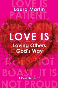 Paperback Love Is: Loving Others God's Way Book