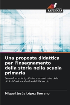 Una proposta didattica per l'insegnamento della storia nella scuola primaria (Italian Edition)