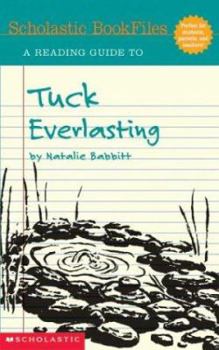 Tuck Everlasting, Reading Guide, (Scholastic Bookfiles)