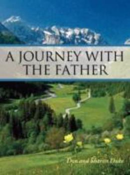 Paperback A Journey with the Father Book