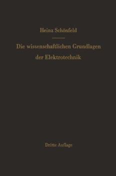 Paperback Die Wissenschaftlichen Grundlagen Der Elektrotechnik [German] Book
