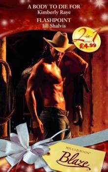 Paperback A Body to Die for: AND Flashpoint (Blaze Anthology) Book