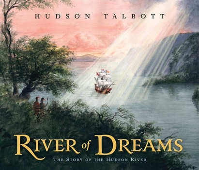 Hardcover River of Dreams: The Story of the Hudson River Book