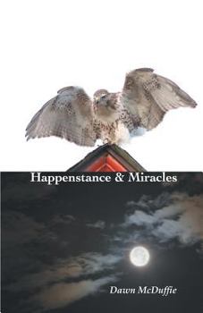 Paperback Happenstance and Miracles Book