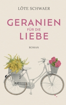 Paperback Geranien für die Liebe [German] Book