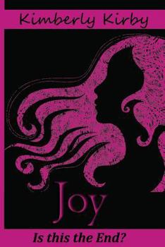 Paperback Joy: Is this the End?: Is this the End? Book