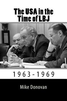 Paperback The USA in the Time of LBJ: 1963-1969 Book