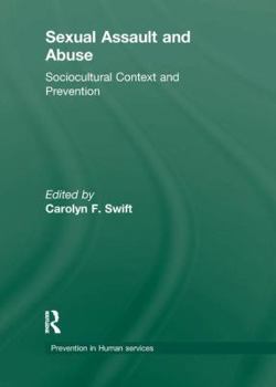 Sexual Assault and Abuse: Sociocultural Context of Prevention