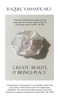 Hardcover Create beauty, it brings peace Book