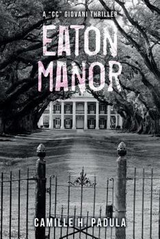 Paperback Eaton Manor: A "CC" Giovani Thriller Book