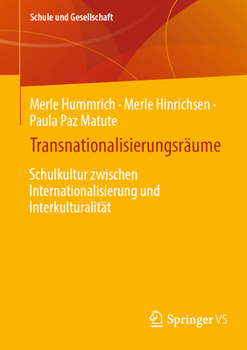 Paperback Transnationalisierungsräume: Schulkultur Zwischen Internationalisierung Und Interkulturalität [German] Book