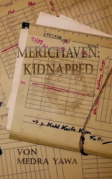 Paperback Merichaven: Kidnapped [German] Book