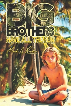 Paperback Big Brothers: Have All The Fun Book