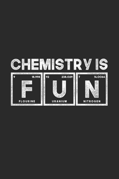Chemistry Is Fun: Graph Paper Notebook (6" x 9" - 120 pages) ~ Chemistry Notebook Design for Gift / Daily Journals / School