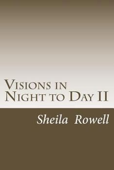 Paperback Visions in Night to Day II Book