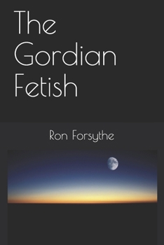 Paperback The Gordian Fetish Book