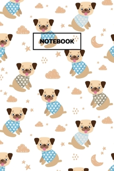 Notebook: Funny Pugs Blank Lined Journal To Write In For Notes, Ideas, Diary, To-Do Lists, Notepad - Pug Gifts For Pug Owner And Pug Lovers - Best Gifts For Women, Men, Teen & Kids